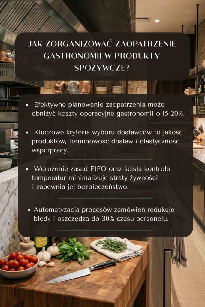 Jak zorganizować zaopatrzenie gastronomii w produkty spożywcze?