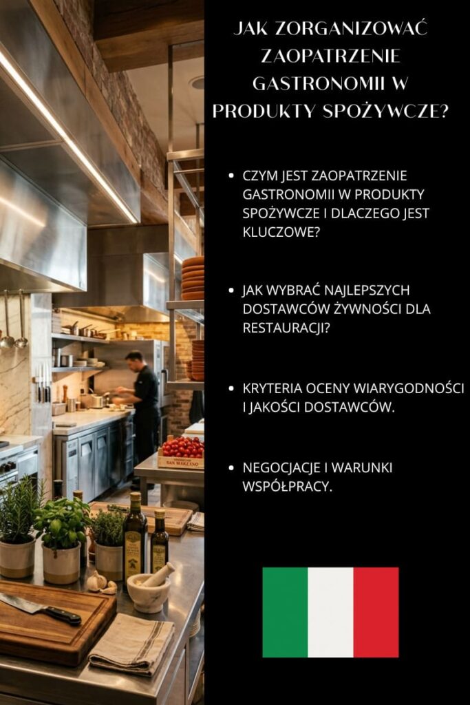 Jak zorganizować zaopatrzenie gastronomii w produkty spożywcze?
