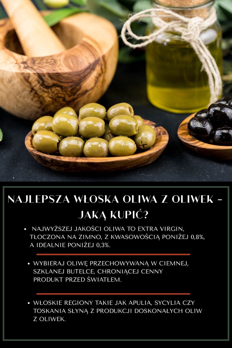 Najlepsza włoska oliwa z oliwek - jaką kupić?